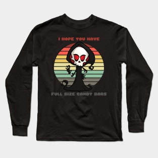 Sunset Reaper / I Hope You Have Full Size Candy Bars Long Sleeve T-Shirt